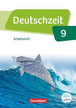 Deutschzeit – Allgemeine Ausgabe – 9. Schuljahr von Gross,  Renate, Jaap,  Franziska, Jansen,  Anne, Porzelt,  Sophie, Rusnok,  Toka-Lena