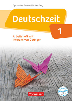 Deutschzeit – Baden-Württemberg – Band 1: 5. Schuljahr von Adams,  Annette, Cuntz,  Ana, Gross,  Renate, Jaap,  Franziska, Klapper,  Merve, Schmitt,  Sabine