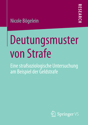 Deutungsmuster von Strafe von Bögelein,  Nicole