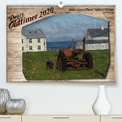 Deutz-Oldtimer (Premium, hochwertiger DIN A2 Wandkalender 2020, Kunstdruck in Hochglanz) von Deutzkalender