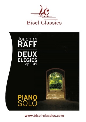 Deux Elégies, Op. 149 von Begley,  Stephen, Raff,  Joachim