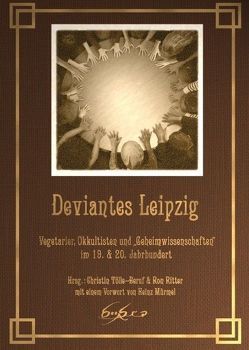Deviantes Leipzig von Mürmel,  Heinz, Ritter,  Ron, Tölle-Beruf,  Christin