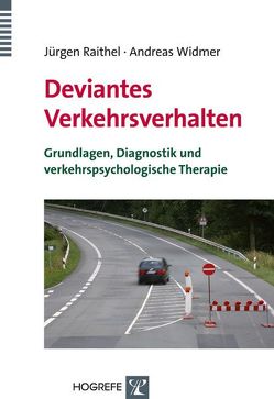 Deviantes Verkehrsverhalten von Raithel,  Jürgen, Widmer,  Andreas