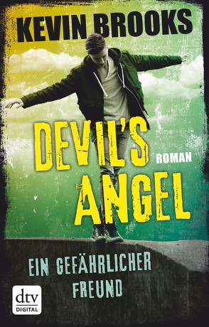 Devil’s Angel – Ein gefährlicher Freund von Brooks,  Kevin, Gutzschhahn,  Uwe-Michael