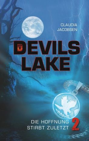 Devils Lake – Die Hoffnung stirbt zuletzt von Jacobsen,  Claudia