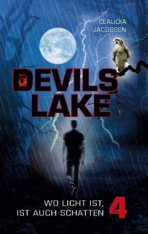 Devils Lake – Wo Licht ist, ist auch Schatten von Jacobsen,  Claudia
