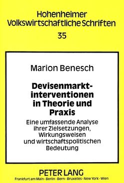 Devisenmarktinterventionen in Theorie und Praxis von Benesch,  Marion