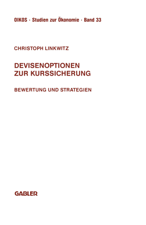 Devisenoptionen zur Kurssicherung von Linkwitz,  Christoph