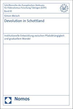 Devolution in Schottland von Meisch,  Simon