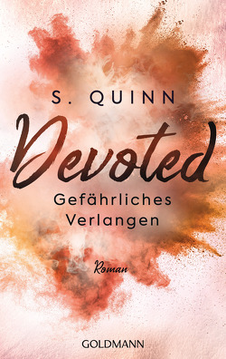 Devoted – Gefährliches Verlangen von Brandl,  Andrea, Quinn,  S.