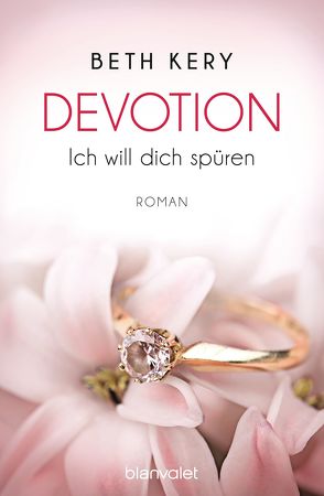 Devotion 1-4 – Ich will dich spüren – von Kery,  Beth, Pinnow,  Jörn