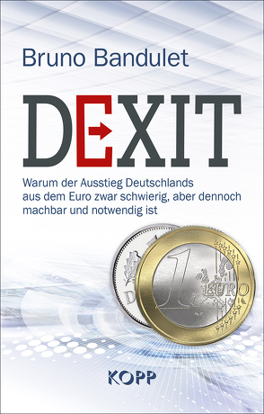 Dexit von Bandulet,  Bruno