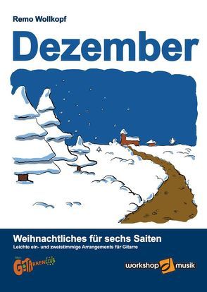 Dezember – Weihnachtliches für sechs Saiten von Wollkopf,  Remo