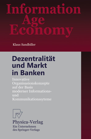 Dezentralität und Markt in Banken von Sandbiller,  Klaus