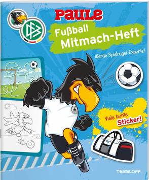 DFB PAULE Fußball Mitmach-Heft Spielregeln von Hennig,  Dirk, Wenzel,  Ida