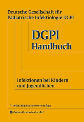 DGPI Handbuch von DGPI - Deutsche Gesellschaft für Pädiatrische Infektiologie e.V., Forster,  Johannes