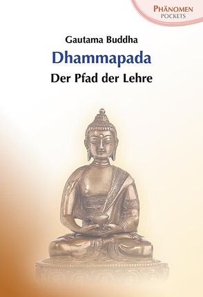 Dhammapada von Buddha,  Gautama