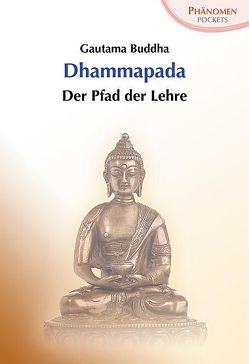 Dhammapada von Buddha,  Gautama