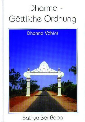 Dharma – Göttliche Ordnung von Sathya Sai Baba, Schürings,  Margot