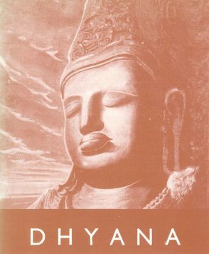 Dhyana – Wege der Meditation von Isbert,  Christian, Lietz,  Gertrude, Pandit,  M P