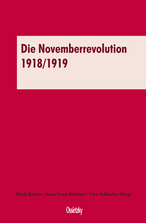 Die Novemberrevolution 1918/1919 von Beutin,  Heidi, Böttcher,  Hans-Ernst, Polkaehn,  Uwe