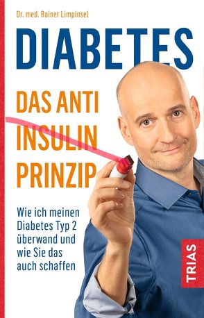 Diabetes – Das Anti-Insulin-Prinzip von Limpinsel,  Rainer