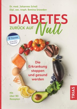 Diabetes zurück auf Null von Scholl,  Johannes, Snowdon,  Bettina