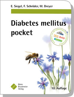 Diabetes mellitus pocket von Dreyer,  Manfred, Hirsch,  Axel, Jakob-Jensen,  Gabi, Kleinwechter,  Helmut, Rixrath,  Bianca, Ruß,  Andreas, Schroeder,  Frank, Siegel,  Erhard, Trosbach,  Wolfgang