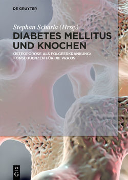 Diabetes Mellitus und Knochen von Scharla,  Stephan