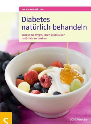 Diabetes natürlich behandeln von Müller,  Sven-David