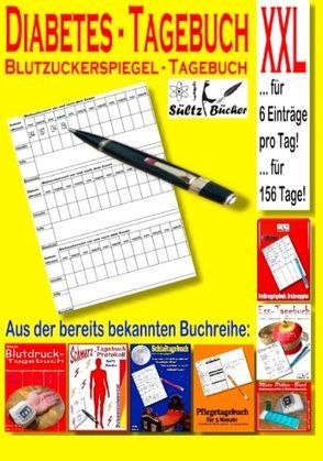 Diabetes Tagebuch – Blutzuckerspiegel Tagebuch XXL von Sültz,  Renate, Sültz,  Uwe H.