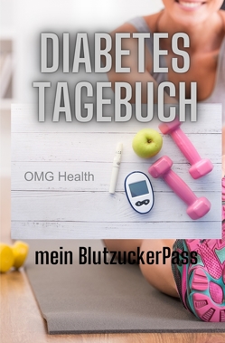 Diabetes Tagebuch von Health,  OMG