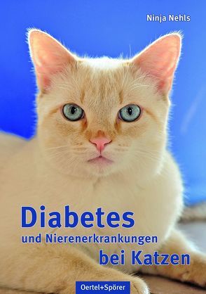 Diabetes und Nierenerkrankungen bei Katzen von Nehls,  Ninja