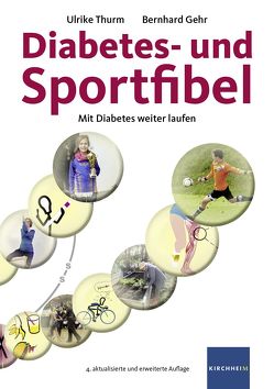 Diabetes- und Sportfibel von Gehr,  Bernhard, Thurm,  Ulrike