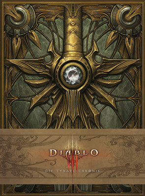 Diablo 3: Die Tyrael-Chronik von Alexander,  Doug, Burns,  Matt, Kasprzak,  Andreas