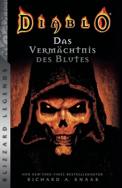 Diablo: Das Vermächtnis des Blutes von Knaak,  Richard A, Sander,  Ralph