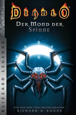 Diablo: Der Mond der Spinne von Knaak,  Richard A, Sander,  Ralph