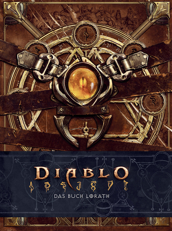 Diablo: Das Buch von Lorath von Blizzard Entertainment, Kasprzak,  Andreas, Toneguzzo,  Tobias