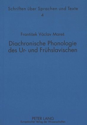 Diachronische Phonologie des Ur- und Frühslavischen von Holzer,  Georg