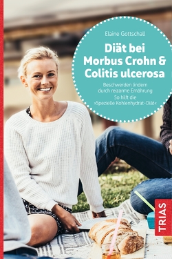 Diät bei Morbus Crohn und Colitis ulcerosa von Gottschall,  Elaine