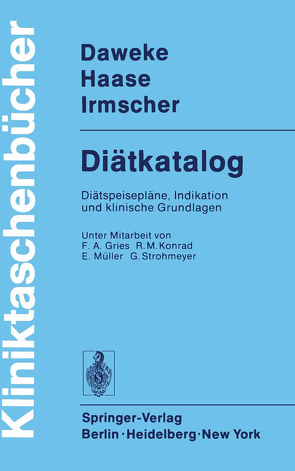 Diätkatalog von Daweke,  H., Gries,  F. A., Haase,  J., Irmscher,  K., Konrad,  R.M., Müller,  E., Strohmeyer,  G.