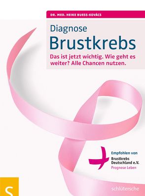 Diagnose Brustkrebs von Bueß-Kovács,  Dr. med. Heike