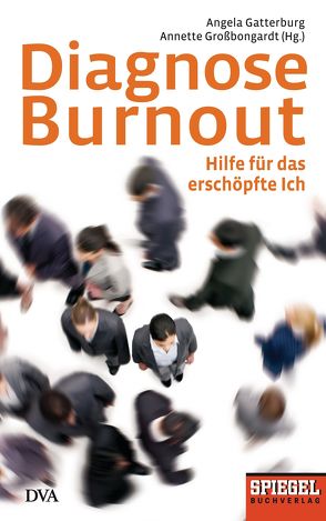 Diagnose Burnout von Gatterburg,  Angela, Großbongardt,  Annette