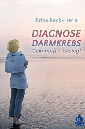 Diagnose Darmkrebs von Beck-Herla,  Erika