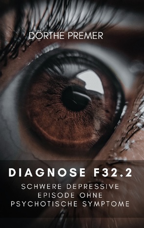 Diagnose F32.2 von Premer,  Dörthe