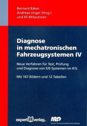 Diagnose in mechatronischen Fahrzeugsystemen, IV: von Bäker,  Bernard, Unger,  Andreas