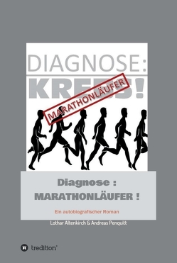 Diagnose: Marathonläufer von Altenkirch (Autor),  Lothar, Altenkirch & Andreas Penquitt,  Lothar, Penquitt,  Andreas