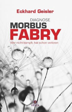 Diagnose MORBUS FABRY von Geisler,  Eckhard