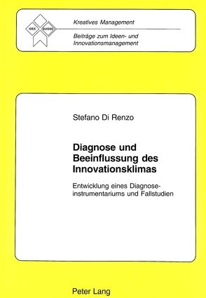 Diagnose und Beeinflussung des Innovationsklimas von Di Renzo,  Stefano