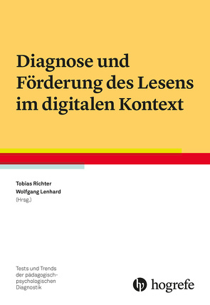 Diagnose und Förderung des Lesens im digitalen Kontext von Lenhard,  Wolfgang, Richter,  Tobias